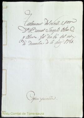Testament del Noble Sor. Dn. Bernat Joseph Olives y Olives, fet dia 16 del mes de Desembre de lo ...